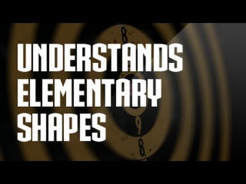 Understands The Elementary Shapes