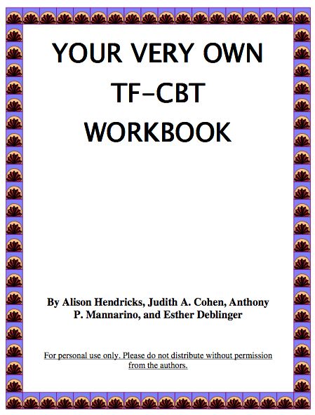Trauma Focused Cognitive Behavioral Therapy Workbook Pdf   For Use