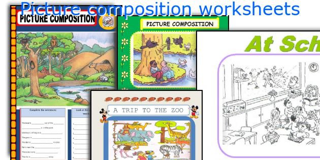 English Teaching Worksheets  Picture Composition
