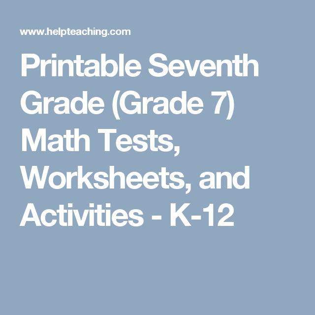 Printable Seventh Grade (grade 7) Math Tests, Worksheets, And