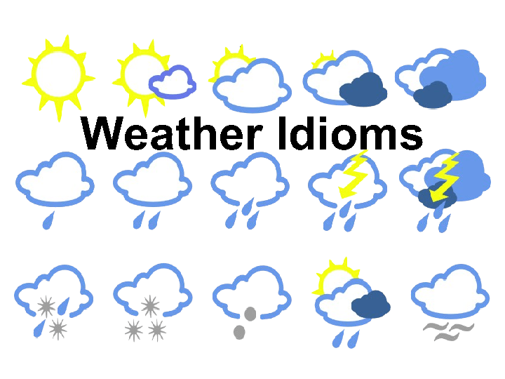 Weather Idioms