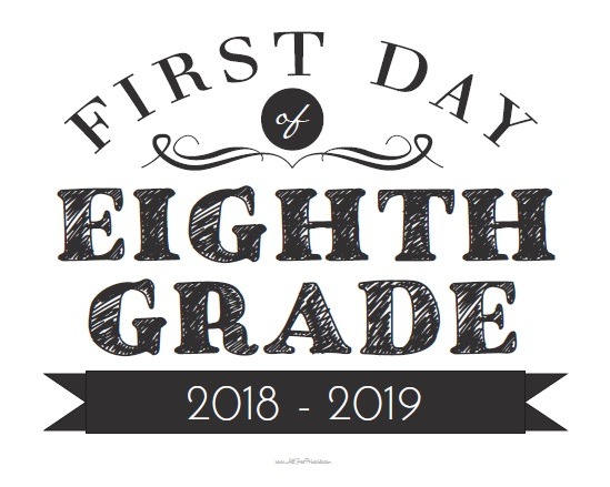 First Day Of Eighth Grade Sign