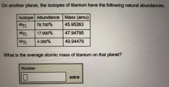Answer  An Element Has Three Isotopes  Giv